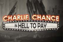 Charlie Chance In Hell To Pay  เกมสล็อต PG SLOT