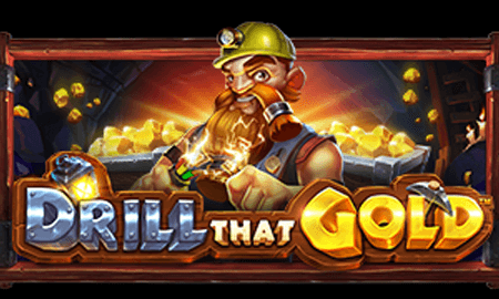Drill That Gold ค่าย Pragmatic play เล่น เกม สล็อต ฟรี PG Slot119